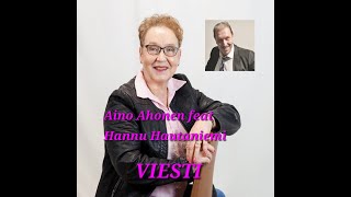 Aino Ahonen feat Hannu Hautaniemi  VIESTI [upl. by Hatfield]