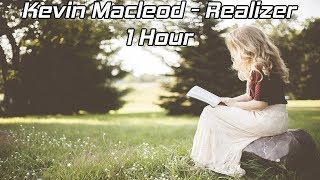 Kevin MacLeod  Realizer  1 Hour No Copyright [upl. by Dustie]