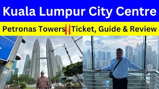 Petronas Towers Experience A Complete Visitor’s Guide [upl. by Harris]