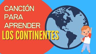 Canción 🌍 Los Continentes  Cantaniños  Para niños 🎶 [upl. by Yeuh]