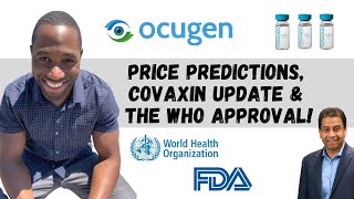 OCGN STOCK  Price Predictions  Covaxin Update amp The WHO Approval Announcement [upl. by Sayers]