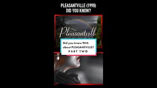 Did you know THIS about PLEASANTVILLE 1998 Part Two [upl. by Irac]