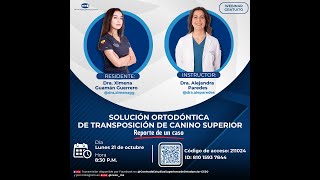 Webinar Gratuito Solución ortodóntica de transposición de canino superior reporte de un caso [upl. by Cran]