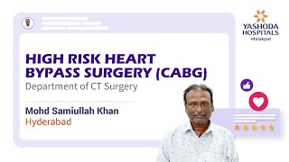 High Risk Heart Bypass Surgery CABG  Yashoda Hospitals Hyderabad [upl. by Ecnaret839]