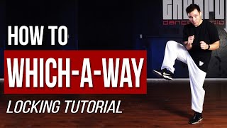 How to do the WHICHAWAY  Locking Dance Tutorial [upl. by Hendrickson]