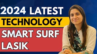 What is Smart Surf Lasik and its Cost [upl. by Eltsirhc294]