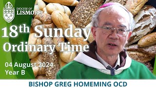 Catholic Mass Today 18th Sunday Ordinary Time 04 August 2024 Bishop Greg Homeming Lismore Australia [upl. by Porush]