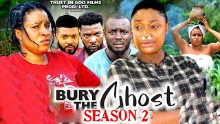 BURY THE GHOST SEASON 2 New Movie Lizzy Gold amp Mary Igwe 2024 Latest Nigerian Nollywood Movie [upl. by Newton]