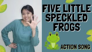 Five Little Speckled Frogs  Action Song [upl. by Noemis286]