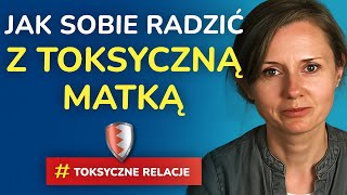 Jak Stawić Czoła Toksycznej Matce Plan Działania w 3 krokach [upl. by Bail618]