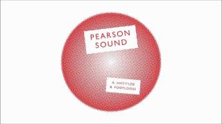 Pearson Sound  Untitled [upl. by Lewej906]