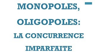 Monopole Oligopole les marchés en concurrence imparfaite [upl. by Avrenim]