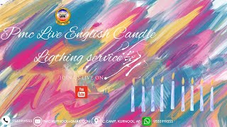 PMC LIVE ENGLISH CANDLE LIGHTING SERVICE [upl. by Anerroc]