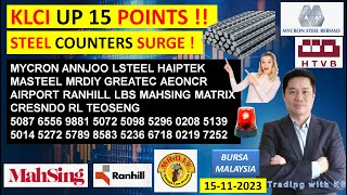 Daily KLSE BURSA UPDATE  15112023💥KLCI UP 15 POINTS 💥STEEL COUNTERS SURGE 💥 MYCRON ANNJOO [upl. by Manus]