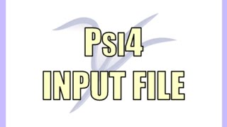 Psi4 Input File Structure [upl. by Sitnerp]