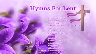 1 Hour Of Peaceful Hymns For Lent  Songs of Lent  Music for the Lenten Season [upl. by Weirick]