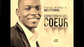 Peniel MAMBU amp Aksanti Music  Oza Malamu Album Expression de mon coeur [upl. by Lamraj]