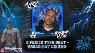 G Perico Type Beat  quotBroadway Legendquot [upl. by Melisenda719]