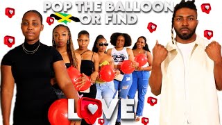 Ep 7 Pop The Balloon Or Find Love  Jamaica Edition  OCHO RIOS [upl. by Cameron]