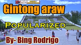 GINTONG ARAWpopularized by BING RODRIGO requested song karaoke channel [upl. by Essyla]