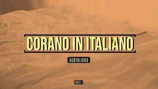 Corano  Audiolibro in Italiano  Parte 1 [upl. by Arraik]