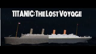 TITANIC The Lost Voyage [upl. by Fanny504]