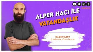 56 İdare Hukuku 7 Alper Hacı KPSS VATANDAŞLIK 2024 [upl. by Maice536]