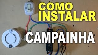 Como Instalar Campainha [upl. by Aramac]