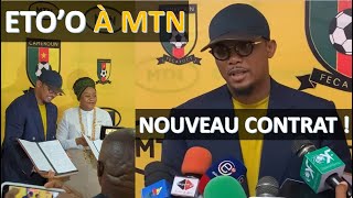 ETOO À MTN et SIGNE UN NOUVEAU CONTRAT [upl. by Gleda1]