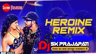 Heroine Song Dj Remix Hard Bass  Vibration Punch Mix  Dj Sachin Prajapati  New Bhojpuri Song 2024 [upl. by Adle]