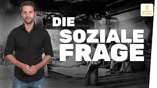 Was war die quotSoziale Fragequot I musstewissen Geschichte [upl. by Nagorb793]