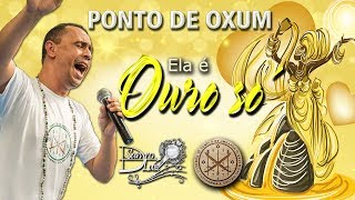 Ponto de Oxum  ELA É OURO SÓ  Sandro Luiz Umbanda [upl. by Joo]