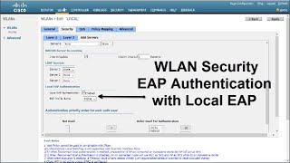 Wireless Networking  WLAN Security  EAP Authentication with Local EAP [upl. by Asilegna]