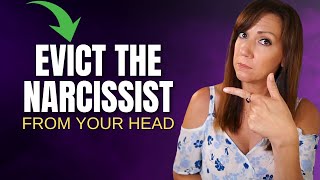 5 Steps To Stop Ruminating And Evict The Narcissist From Your Head [upl. by Reni964]