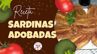 MI RECETA  SARDINAS ADOBADAS [upl. by Oigufer]