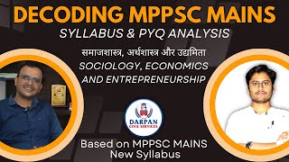 ECONOMIC । ENTERPRNSHIP । SOCIOLOGY । MPPSC MAINS SYLLABUS DECODING and ANALYSIS CLASS  MPPSC MAINS [upl. by Ntsud44]