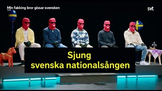 Sjung svenska nationalsången [upl. by Aneloaup]