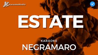 Negramaro  Estate Karaoke [upl. by Attekram]