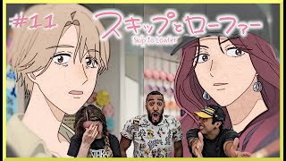 Reacción Skip and Loafer ep11 ¿Un encuentro no deseado posible salseo ͡≖ ͜ʖ ͡≖ [upl. by Monjo650]