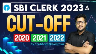 SBI Clerk Previous Year Cut Off  SBI Clerk Cut Off 2022  SBI Clerk Last 3 Years Cut Off [upl. by Inoj]