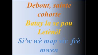 Debout sainte cohorte  Batay la se pou Letènèl [upl. by Nohsad]