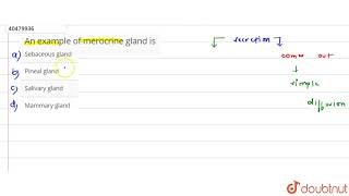 An example of merocrine gland is [upl. by Bala]