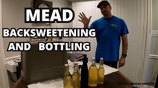 BACKSWEETENING AND BOTTLING MEAD 131 [upl. by Novak13]