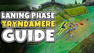 The Ultimate Tryndamere Laning Phase Guide NEVER LOSE IN LANE AGAIN [upl. by Kuhn]