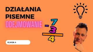 Odejmowanie pisemne  klasa 4  Lekcja 2  Działania pisemne [upl. by Irfan]