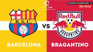 BARCELONA VS BRAGANTINO  EN VIVO COPA SUDAMERICANA  FORMATO RADIO [upl. by Mclaughlin583]