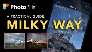 PLANNING your next MILKY WAY adventure with the PhotoPills App  Astrophotography  Tutorial [upl. by Janerich431]