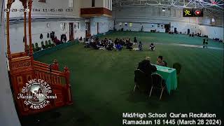 MidHigh School Quran Recitation Ramadaan 18 1445 March 28 2024 [upl. by Nekcarb279]