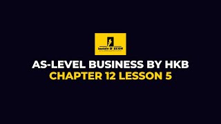 ASLevel Business  Chapter 12 Lesson 5 [upl. by Nohpets770]