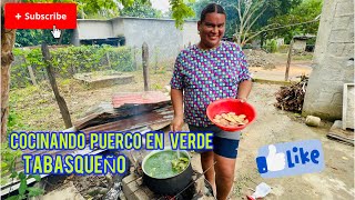 Cocinando puerco en verde Tabasqueño 🌴🌴🌴 [upl. by Leuqer336]